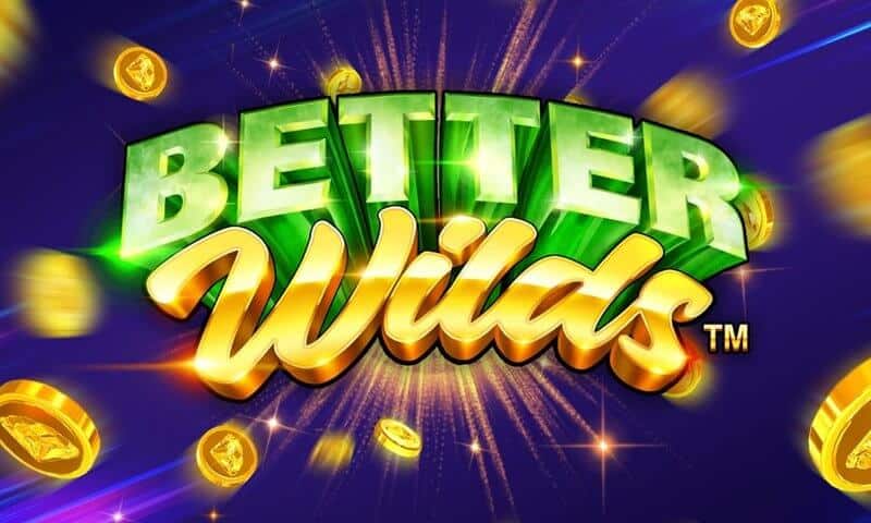 Better Wilds